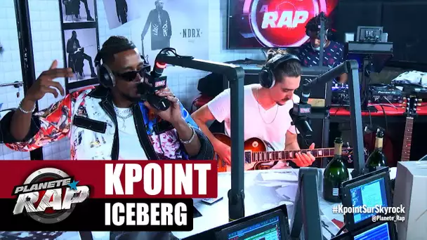 [Exclu] Kpoint "Iceberg" (avec HP) #PlanèteRap