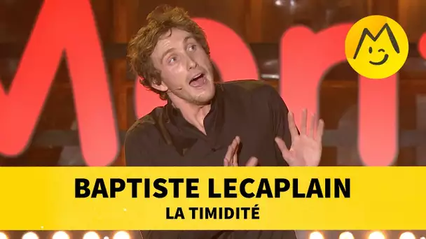 Baptiste Lecaplain - La timidité
