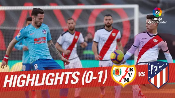 Highlights Rayo Vallecano vs Atletico de Madrid (0-1)