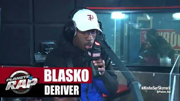 [Exclu] Blasko "Dériver" #PlanèteRap