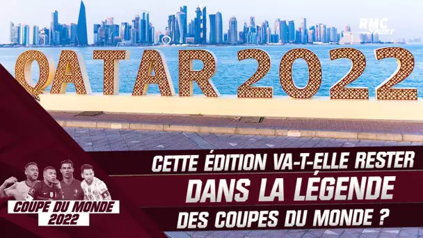 Coupe du monde 2022 : Cette édition va-t-elle rester dans la légende ?