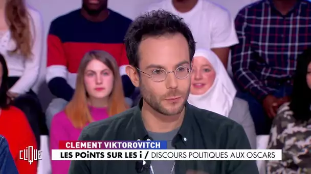 Clément Viktorovitch : Discours politiques aux Oscars - Clique - CANAL+