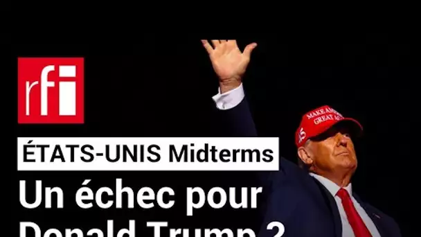 Élections mi-mandat aux États-Unis : un échec pour Donald Trump ? • RFI