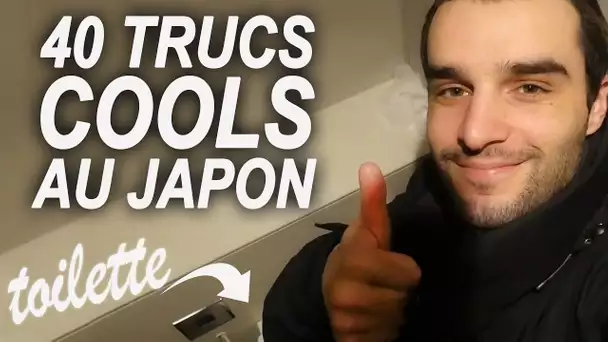 40 TRUCS COOLS AU JAPON !