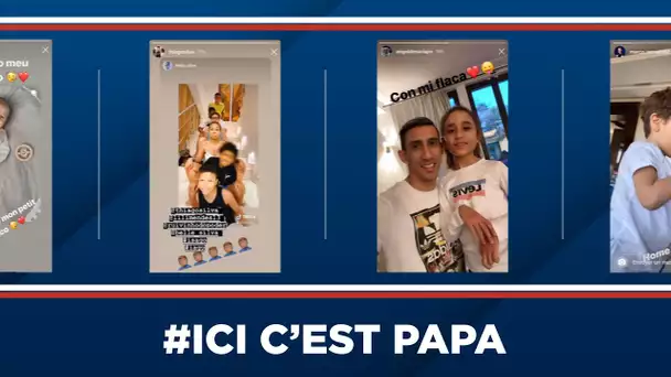 🤳 ICI C'EST PAPA 👨‍👧‍👦