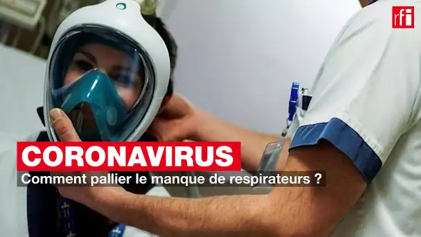 Comment pallier le manque de respirateurs ?