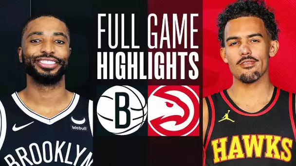 NETS at HAWKS | FULL GAME HIGHLIGHTS | November 22, 2023