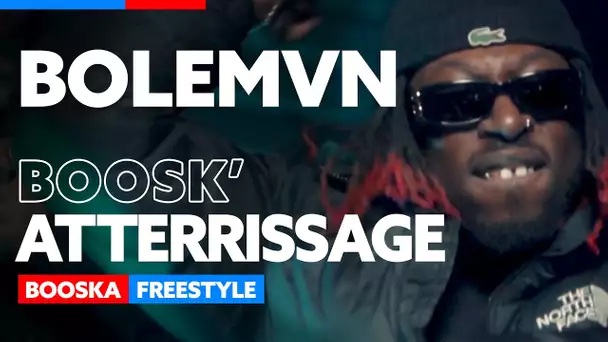 Bolémvn | Freestyle Boosk'Atterrissage