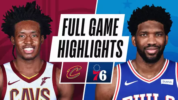 CAVALIERS at 76ERS | FULL GAME HIGHLIGHTS | February 27, 2021