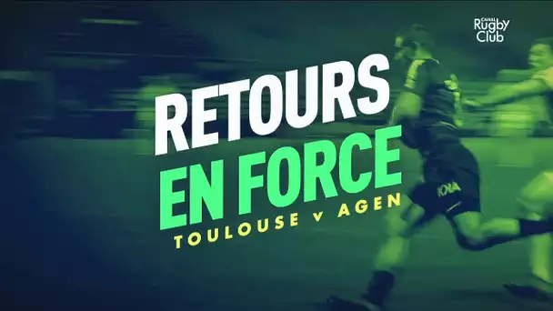 Toulouse - Agen : retours en force du Stade Toulousain !