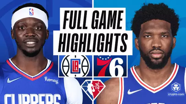 CLIPPERS at 76ERS | FULL GAME HIGHLIGHTS | January 21, 2022