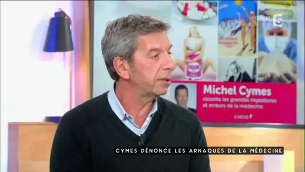 Cymes dénonce les arnaques en médecine - C à vous - 03/10/2016