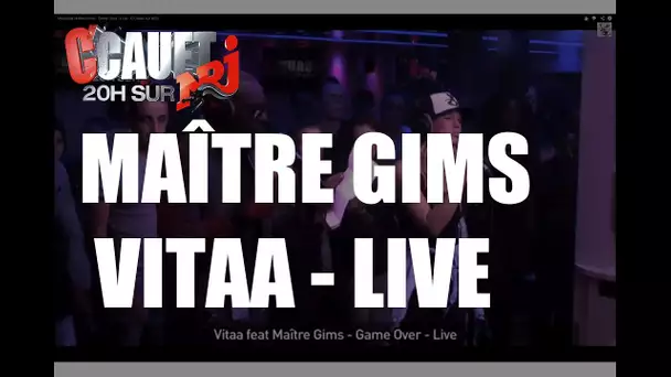 Vitaa feat Maître Gims - Game Over - Live - C&#039;Cauet sur NRJ