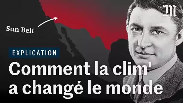 Comment la clim a changé la face du monde