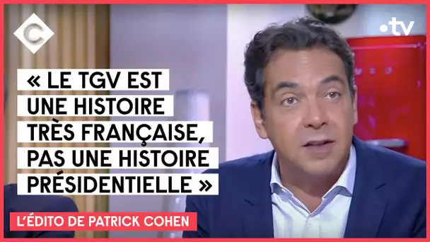 L’Édito de Patrick Cohen - Quand les présidents regardent passer les TGV - 17/09/2021