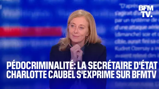 Pédocriminalité: l'interview intégrale de Charlotte Caubel, secrétaire d'État en charge de l'Enfance