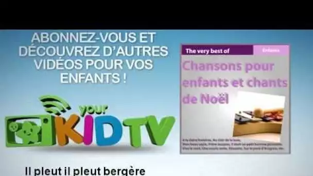 Elia Valli - Il pleut il pleut bergère - YourKidTv