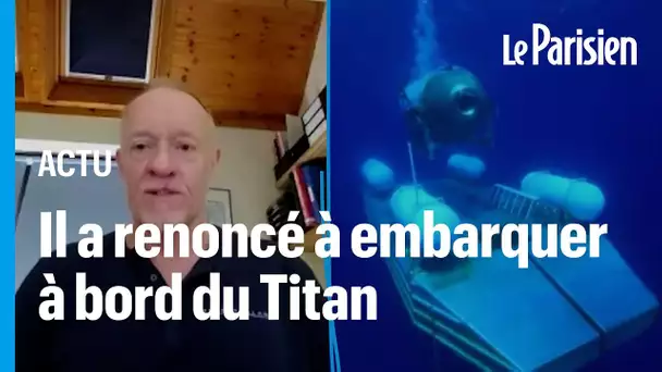 Sous-marin disparu : le Titan semblait « de mauvaise qualité », raconte un homme qui a failli en êtr