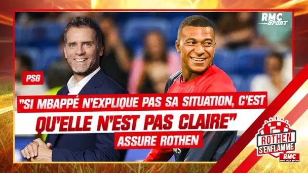 PSG : "Si Mbappé n'explique pas sa situation perso, c'est qu'elle n'est pas claire" assure Rothen