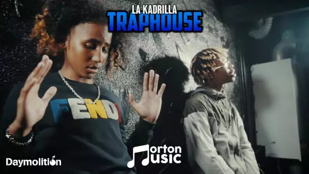 La Kadrilla - TrapHouse I Daymolition