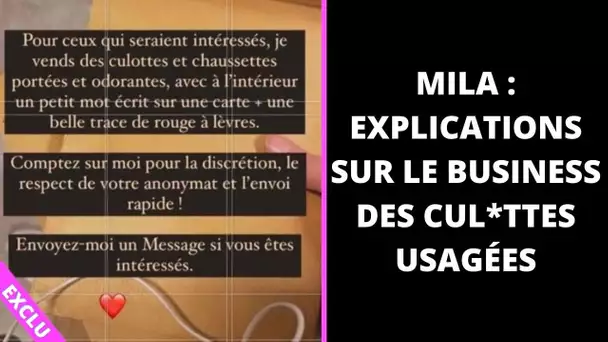 EXCLU - Mila : Son business de  c u l o t t e s  usagées ! Elle nous explique tout !