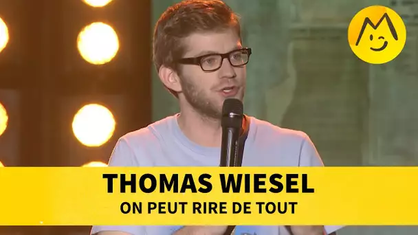 Thomas Wiesel - On peut rire de tout