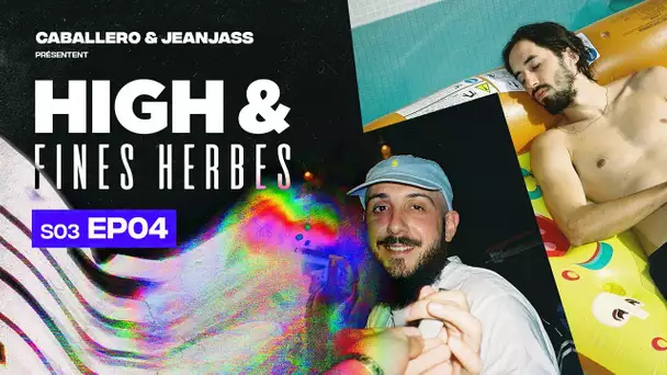 High & Fines Herbes : Épisode 4 - Saison 3