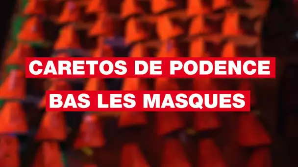 Caretos de Podence, bas les masques !