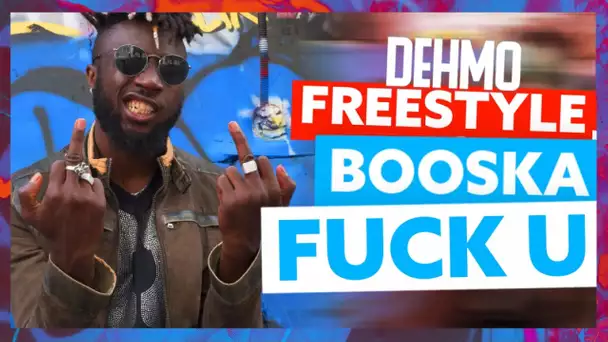 Dehmo | Freestyle Booska Fuck U