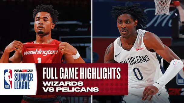 WIZARDS vs PELICANS | NBA SUMMER LEAGUE | FULL GAME HIGHLIGHTS