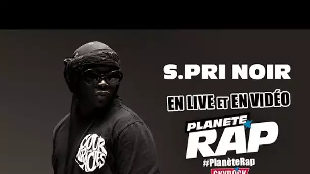 Planète Rap S.Pri Noir " La Cour des Miracles " avec Fred Musa !