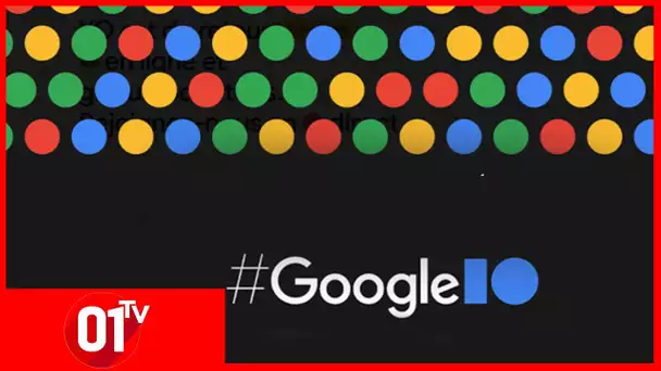 Google I/O 2021 : le débrief