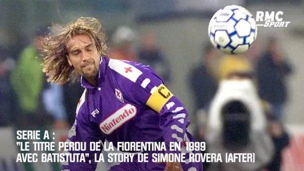 Serie A: "Le titre perdu de la Fiorentina en 1999 avec Batistuta", la Story de Simone Rovera
