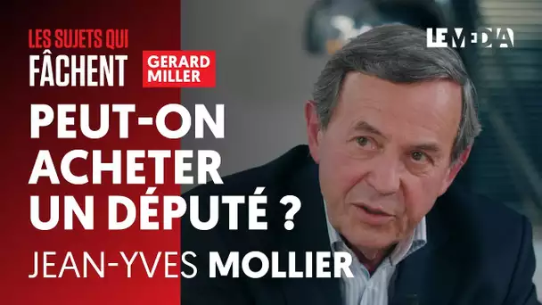 PEUT-ON ACHETER UN DÉPUTÉ ? - JEAN-YVES MOLLIER