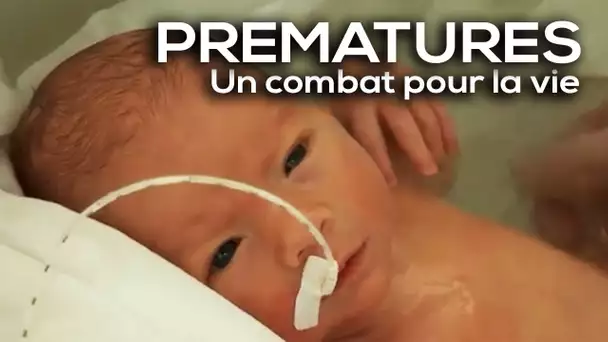 Prématurés, un combat pour la vie