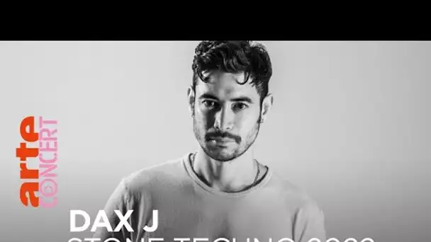 Dax J - Stone Techno 2022 - @ARTE Concert