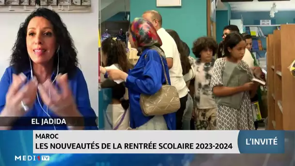 Les nouveautés de la rentrée scolaire 2023-2024 au Maroc avec Ilham Bellouche