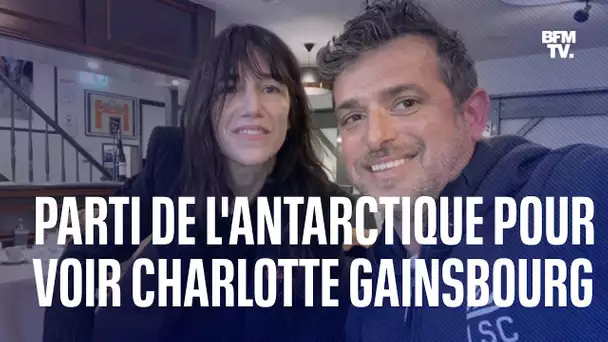 Fan de Charlotte Gainsbourg, il fait le voyage depuis l'Antarctique pour la rencontrer