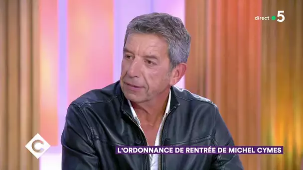 L'ordonnance de rentrée de Michel Cymès - C à Vous - 18/09/2019