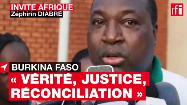 Zéphirin Diabré : « Notre optique, c’est "vérité, justice, réconciliation" » #BurkinaFaso