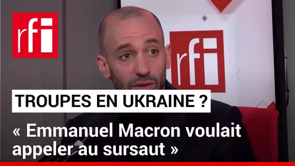 Ukraine : « Le président E. Macron voulait appeler au sursaut européen » selon B. Haddad