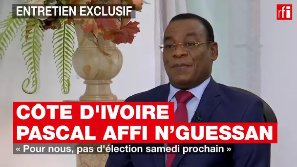Côte d'Ivoire - Pascal Affi N'Guessan : « Pour nous, pas d'élection samedi prochain »