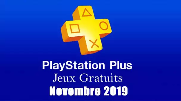 Playstation Plus : Les Jeux Gratuits de Novembre 2019