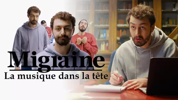 Migraine de Roman Frayssinet : La musique dans la tête - Clique à 20h25 en clair sur CANAL+