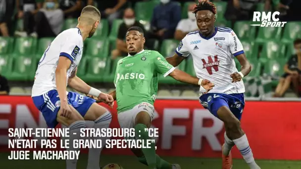 Saint-Etienne - Strasbourg : "Ce n’était pas le grand spectacle", juge MacHardy