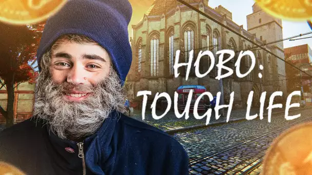 LA SURVIE DANS LA RUE EST DIFFICILE SUR HOBO: TOUGH LIFE AVEC LA KCORP