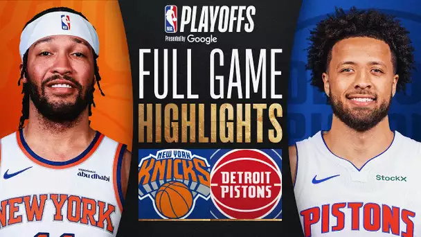 #3 KNICKS at #6 PISTONS | FULL GAME 6 HIGHLIGHTS | May 1, 2025