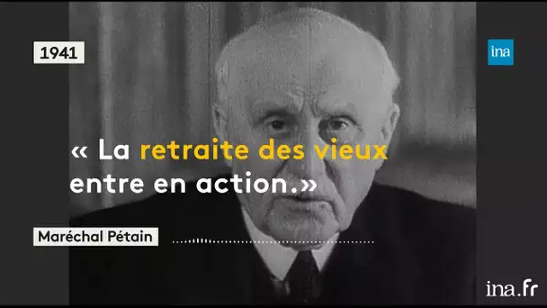 Pétain et l'invention du système de retraite par répartition | Franceinfo INA