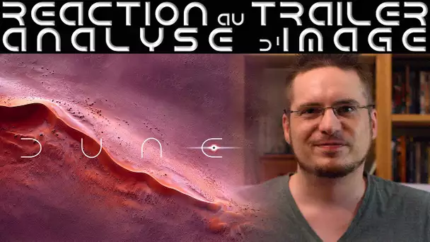 Dune - RÉACTION au TRAILER