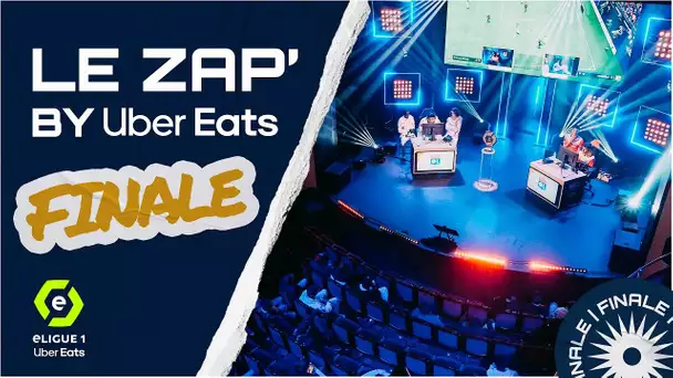 Le Zap' eLigue 1 by Uber Eats n°13 - Finale